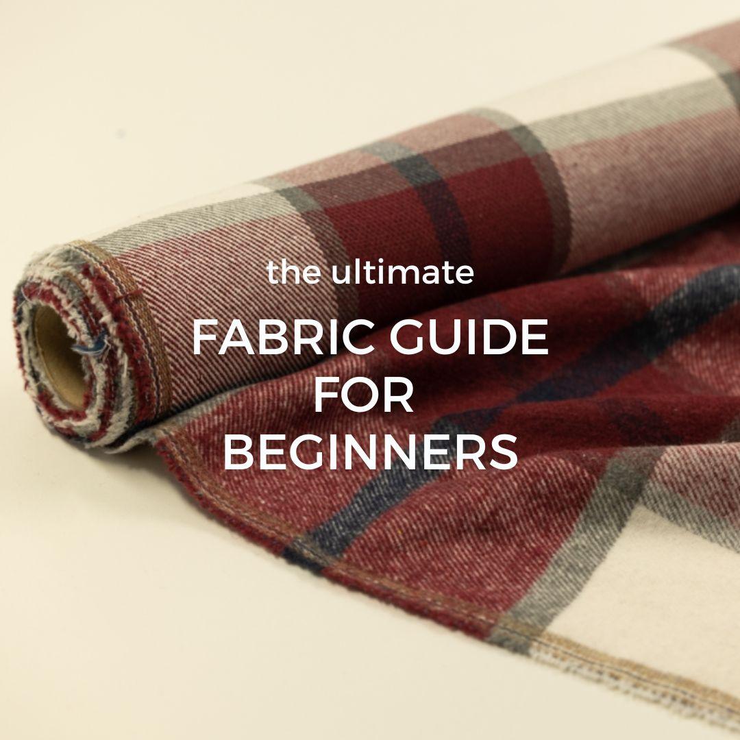 The Ultimate Guide to Fabrics for Beginners! - Super Cheap Fabrics